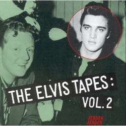 Elvis Presley : The Elvis Tapes - Volume 2
